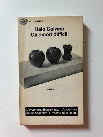 Italo Calvino - Gli amori difficili
