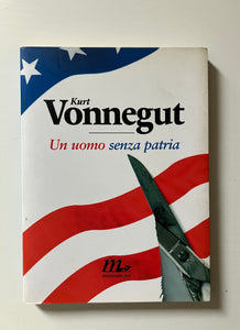 Kurt Vonnegut - Un uomo senza patria