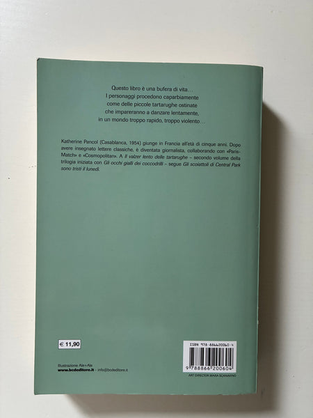 Katherine Pancol - Il valzer lento delle tartarughe