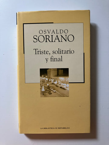 Osvaldo Soriano - Triste, solitario y final