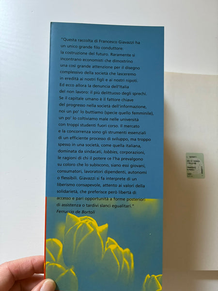 Francesco Giavazzi - Verità scomode. Quando l'economia sfida la politica