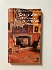 Oscar Wilde - Il fantasma di Canterville e altri racconti