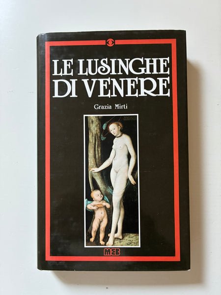 Grazia Mirti - Le lusinghe di Venere