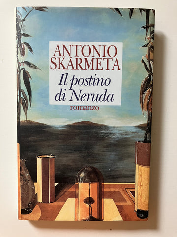 Antonio Skarmeta - Il postino di Neruda