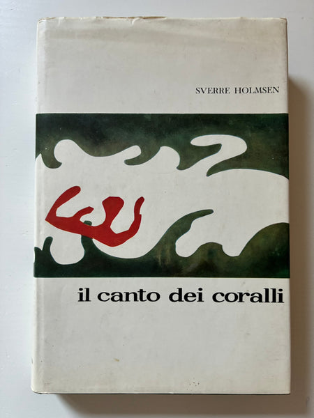 Sverre Holmsen - Il canto dei coralli