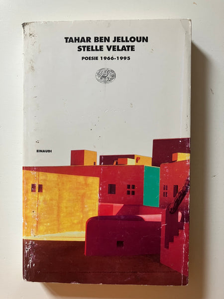 Tahar Ben Jelloun - Stelle velate Poesie 1966-1995