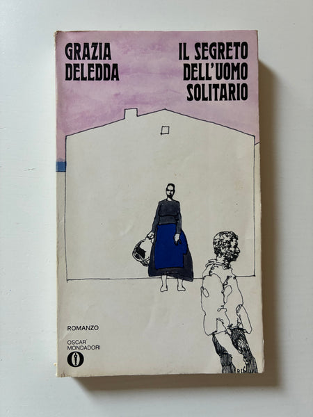 Grazia Deledda - Il segreto dell'uomo solitario