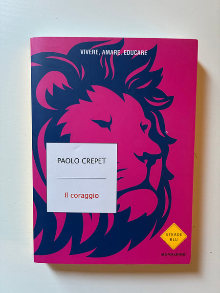 Paolo Crepet - Il coraggio
