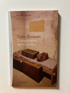 Dino Buzzati - Il reggimento parte all'alba
