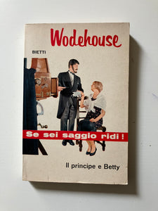P.G. Wodehouse - Il principe e Betty