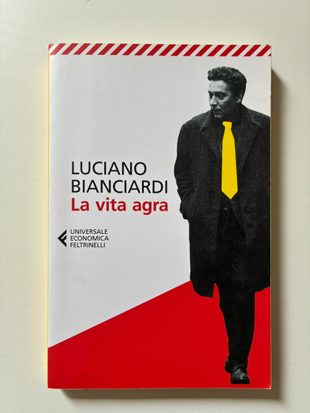Luciano Bianciardi - La vita agra