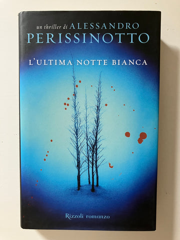 Alessandro Perissinotto - L'ultima notte bianca