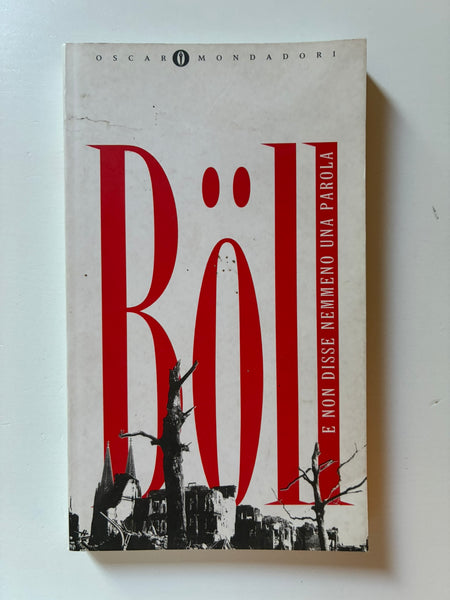 Heinrich Boll - E non disse nemmeno una parola