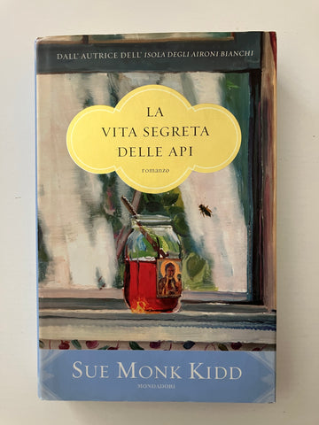 Sue Monk Kidd - La vita segreta delle api