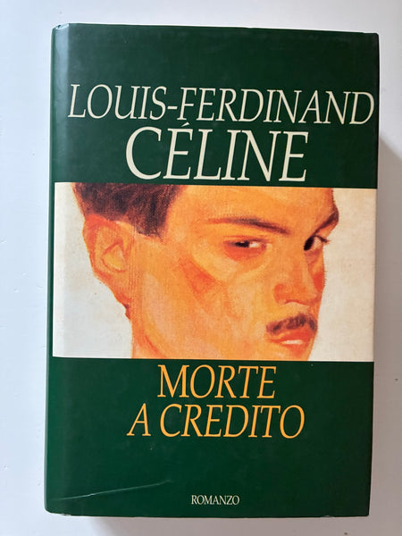 Louis Ferdinand Celine - Morte di credito