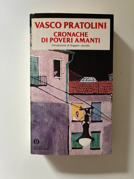Vasco Pratolini - Cronache di poveri amanti
