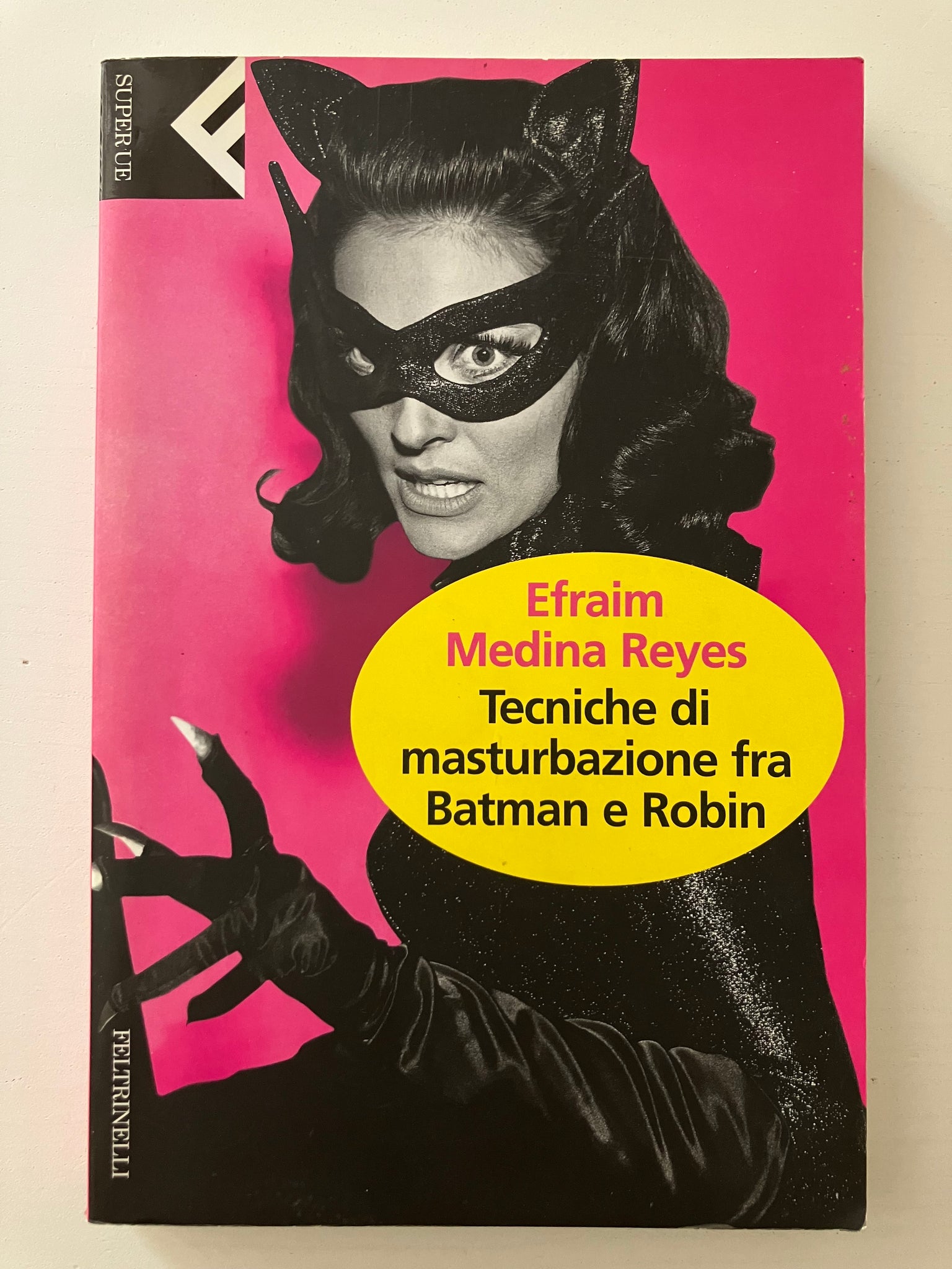 Efraim Medina Reyes - Tecniche di masturbazione fra Batman e Robin –  piudiunlibro