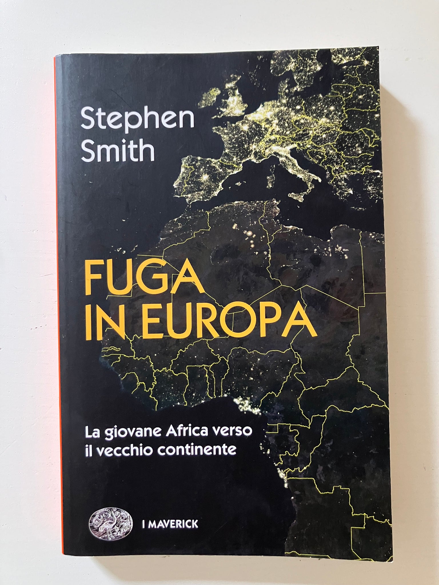 Stephen Smith - Fuga in Europa. La giovane Africa verso il vecchio continente