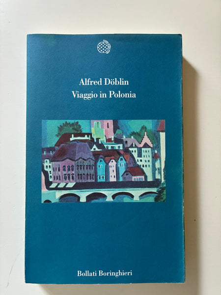 Alfred Doblin - Viaggio in Polonia