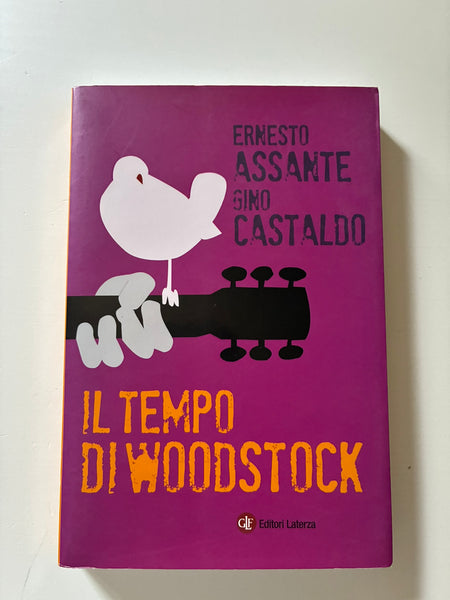 Ernesto Assante Gino Castaldo - Il tempo di Woodstock