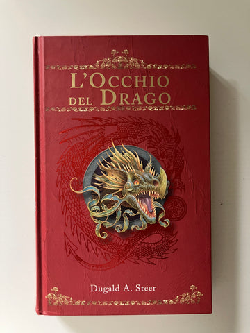 Dugald A. Steer - L'occhio del drago. The Dragonology Chronicles