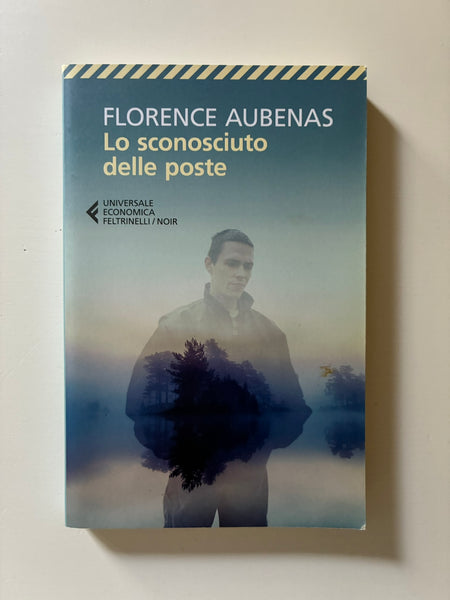 Florence Aubenas - Lo sconosciuto delle poste