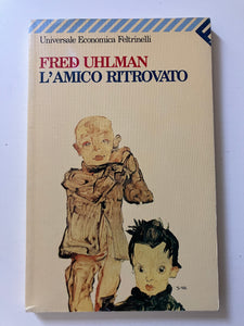 Fred Uhlman - L'amico ritrovato