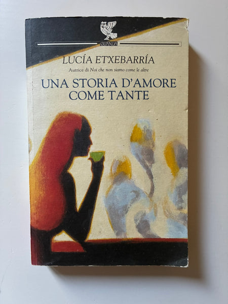 Lucia Etxebarria - Una storia d'amore come tante