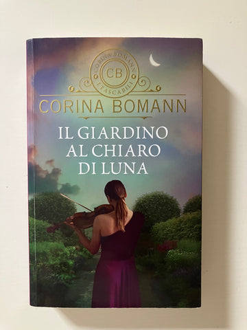 Corina Bomann - Il giardino al chiaro di luna