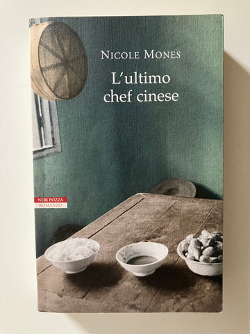 Nicole Mones - L'ultimo chef cinese