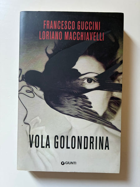 Francesco Guccini, Loriano Macchiavelli - Vola golondrina