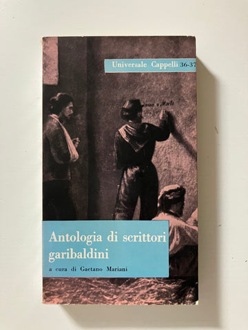 Gaetano Mariani, a cura di - Antologia di scrittori garibaldini