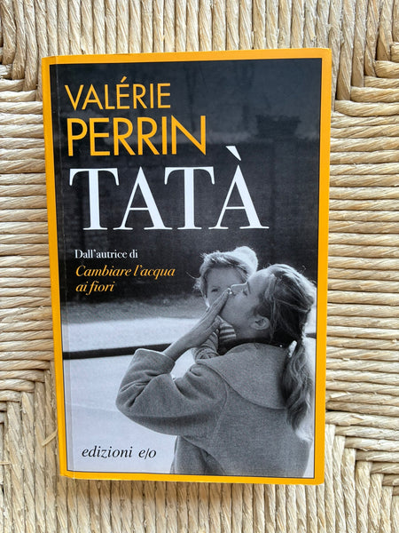 Valerie Perrin - Tatà