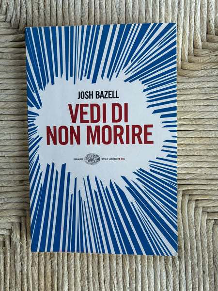 Josh Bazell - Vedi di non morire