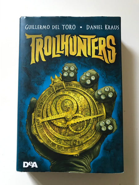 Guillermo Del Toro, Daniel Kraus - Trollhunters