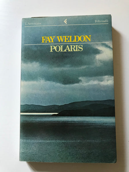 Fay Weldon - Polaris