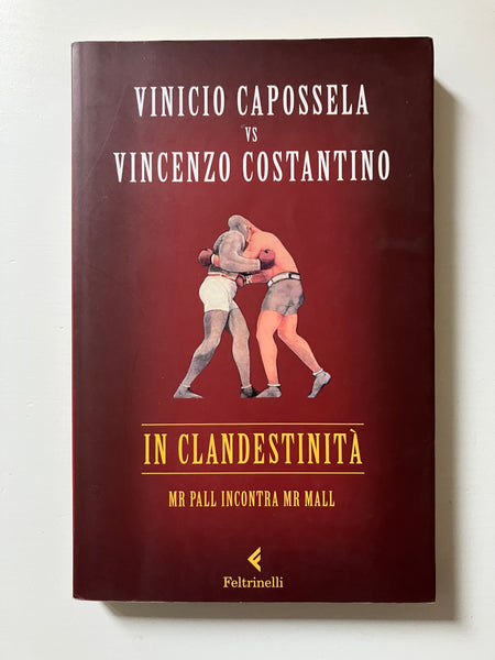 Vinicio Capossela vs Vincenzo Costantino - In clandestinità Mr Pall incontra Mr Mall