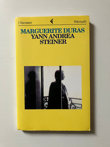 Marguerite Duras - Yann Andrea Steiner