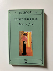 Henri-Pierre Rochè - Jules e Jim