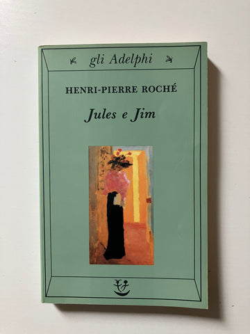 Henri-Pierre Rochè - Jules e Jim