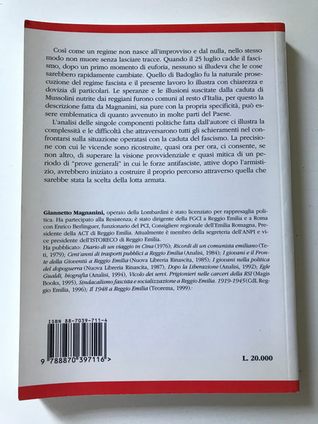 Giannetto Magnanini - Il regime Badoglio a Reggio Emilia 25 luglio - 8 settembre 1943