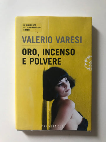 Valerio Varesi - Oro, incenso e polvere