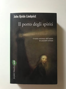 John Ajvide Lindqvist - Il porto degli spiriti