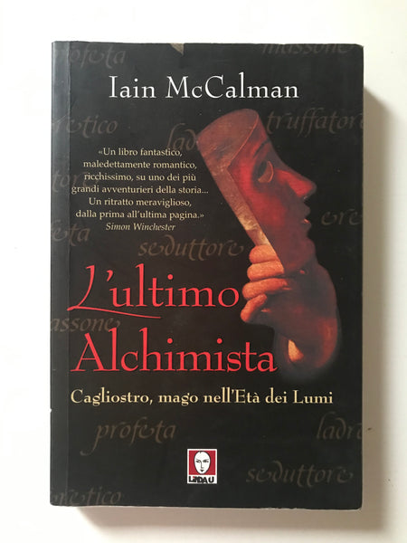 Iain McCalman - L'ultimo alchimista  Cagliostro, mago nell'età dei Lumi