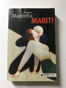 Angeles Mastretta - Mariti