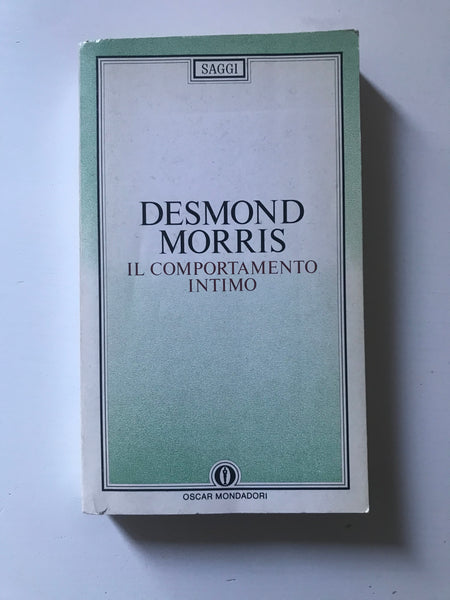 Desmond Morris - Il comportamento intimo