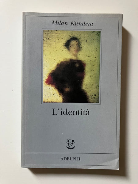 Milan Kundera - L'identità