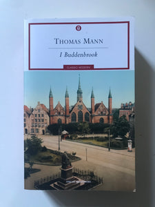 Thomas Mann - I Buddenbrook