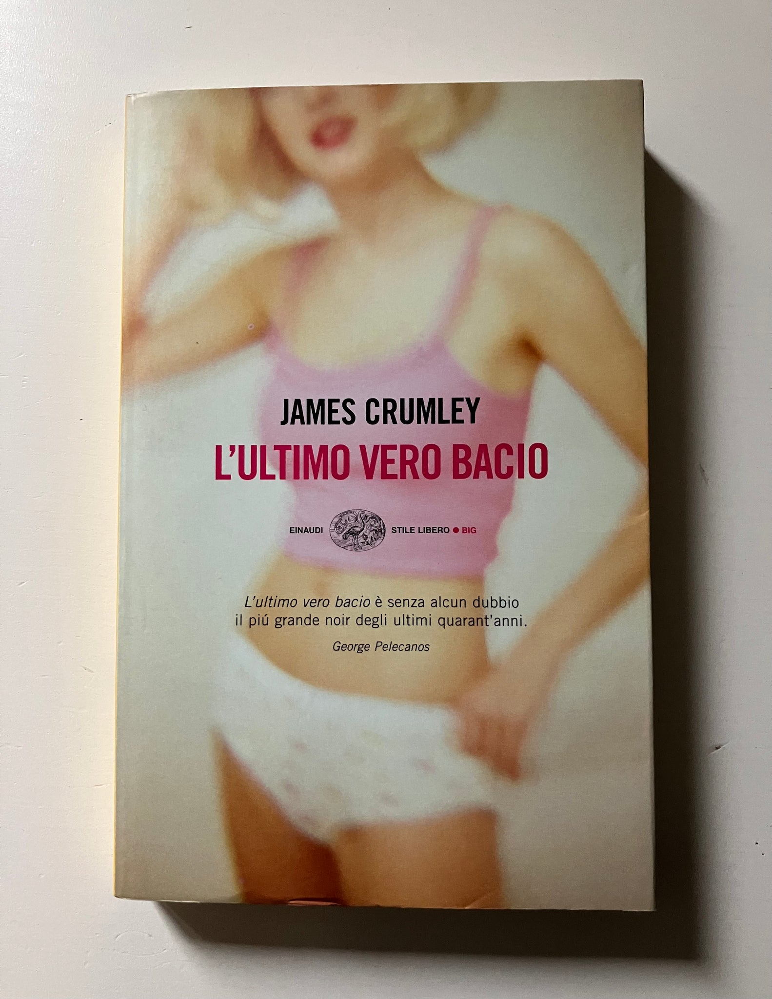 James Crumley - L'ultimo vero bacio