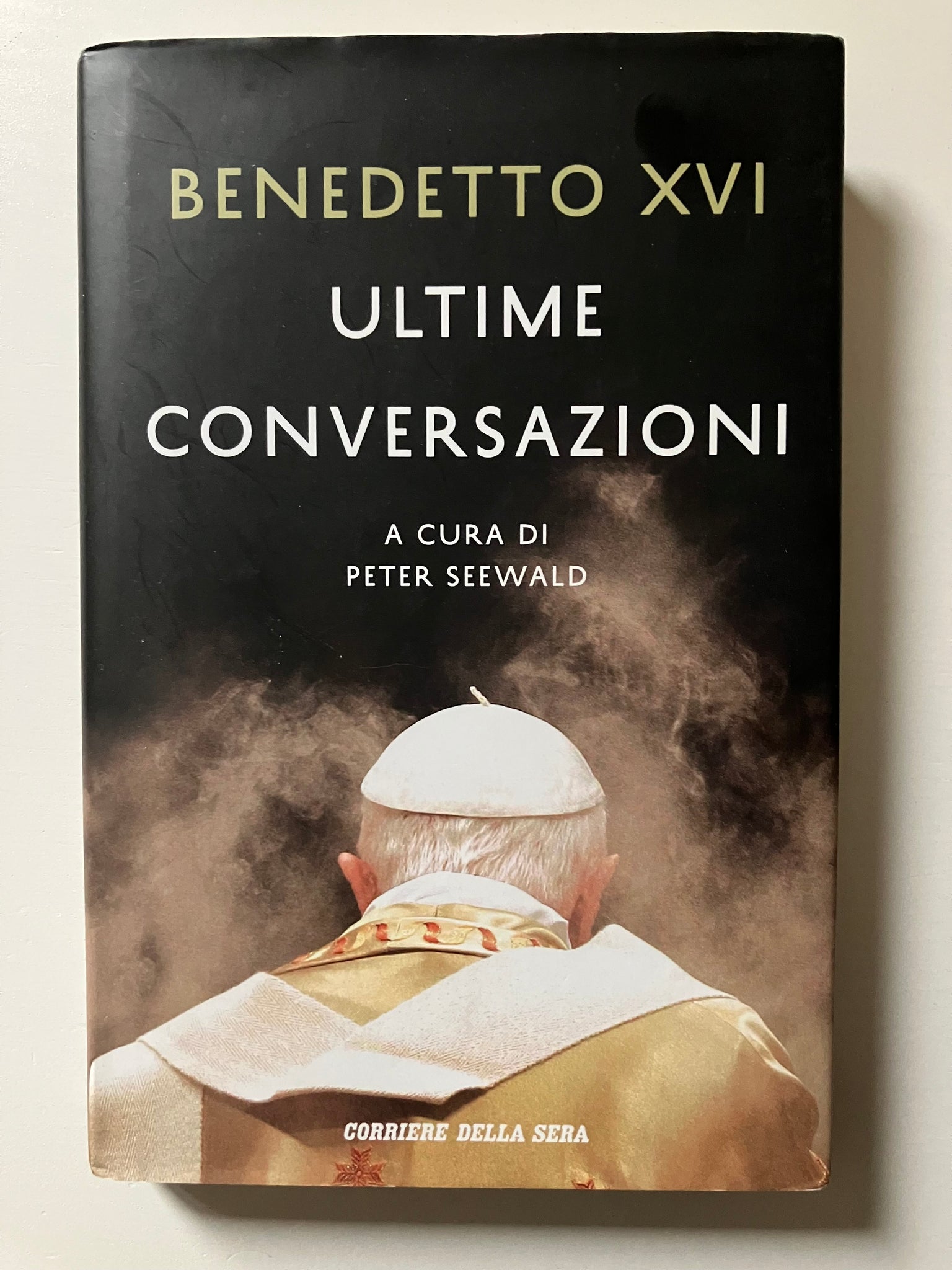 Peter Seewald, a cura di - Benedetto XVI Ultime conversazioni